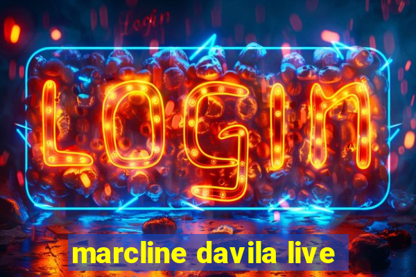 marcline davila live